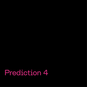 2025 predictions number 4